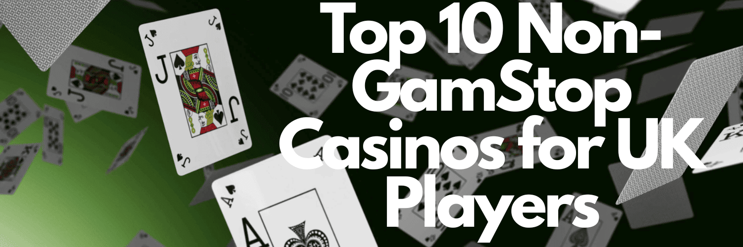 Best Non Gamstop Casinos UK Discover Your Next Favorite Online Casino